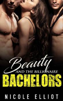 Beauty and the Billionaire Bachelors Read online