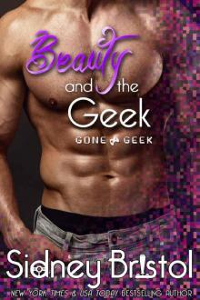 Beauty and the Geek (Gone Geek Book 1) Read online