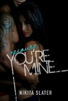 Because You're Mine Read online