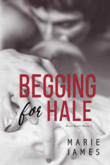Begging for Hale Read online