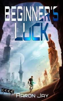 Beginner's Luck (Character Development Book 1) Read online