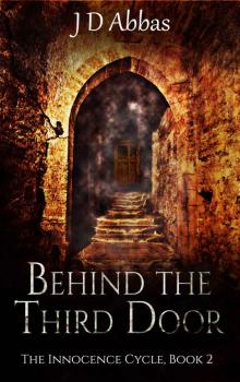Behind the Third Door: The Innocence Cycle, Book 2 Read online