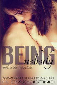 Being Nobody (The Witness Series #1) Read online