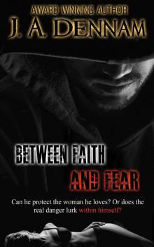 Between Faith and Fear Read online