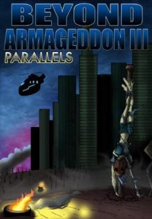 Beyond Armageddon: Book 03 - Parallels Read online