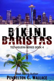 Bikini Baristas: Ted Higuera Series Book 4 Read online