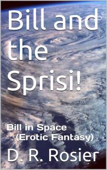 Bill in Space 3: Bill and the Sprisi! (Erotic Fantasy) Read online