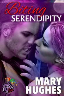 Biting Serendipity: April Fools For Love (Biting Love Short Bites Book 4) Read online