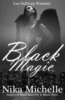 Black Magic: Book 3 of The Black Butterfly Series