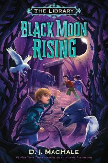 Black Moon Rising (The Library Book 2) Read online