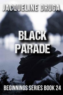 Black Parade (Beginnings Series Book 24)