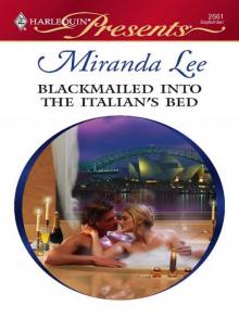 Blackmailed into the Italian’s Bed Read online