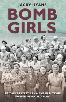 Bomb Girls--Britain's Secret Army Read online