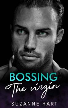 Bossing the Virgin: A Billionaire Single Dad Romance (Irresistible bosses Book 1) Read online