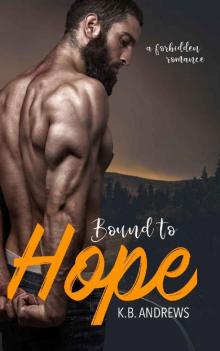 Bound to Hope: A Forbidden Romance (The Hope Series Book 2) Read online