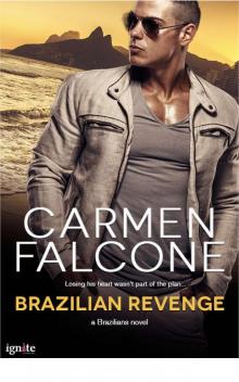 Brazilian Revenge (The Brazilians) Read online