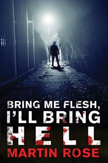 Bring Me Flesh, I'll Bring Hell Read online