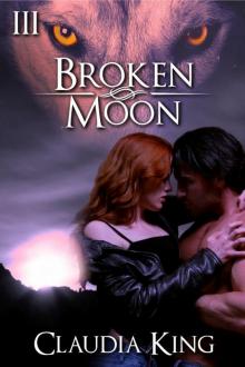 Broken Moon: Part 3 Read online