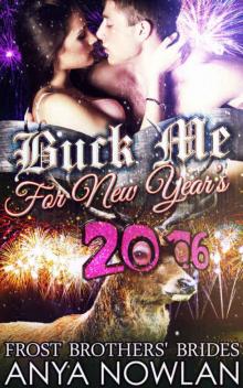 Buck Me... For New Year's: BBW Paranormal Were-reindeer Shapeshifter Holiday Romance (Frost Brothers' Brides)