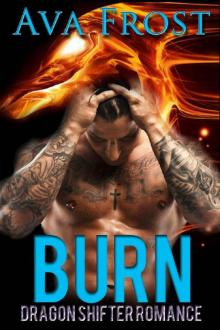 Burn: Dragon Shifter Romance Read online