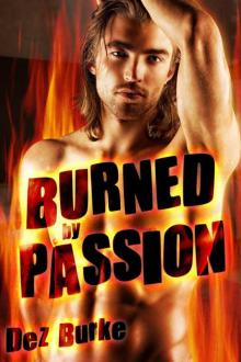 Burned by Passion Read online