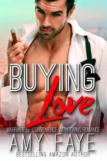 Buying Love (Marriage of Convenience With Twins Romance) Read online