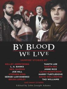 By Blood We Live Read online