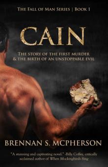 Cain: The Story of the First Murder and the Birth of an Unstoppable Evil Read online