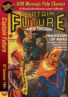 Captain Future 07 - The Magician of Mars (Summer 1941) Read online
