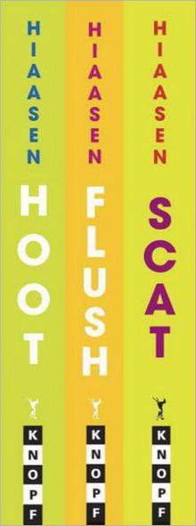 Carl Hiaasen for Kids: Hoot, Flush, Scat