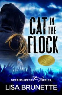 Cat in the Flock (Dreamslippers Book 1) Read online