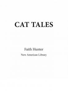 Cat Tales: Four Stories from the World of Jane Yellowrock: An eSpecialfrom the New American Library Read online