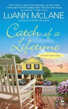 Catch of a Lifetime: A Cricket Creek Novel Read online