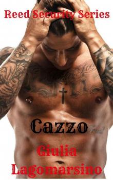 Cazzo: A Reed Security Romance (Reed Security Series Book 3) Read online