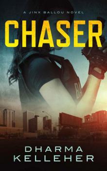 Chaser (Jinx Ballou Bounty Hunter Book 1) Read online