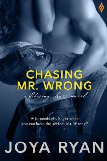 Chasing Mr. Wrong Read online