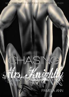 Chasing Mrs. Knightly (Chasing #5: Chasing Epilogue) Read online