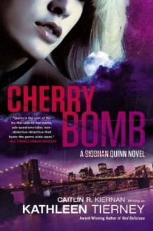 Cherry Bomb: A Siobhan Quinn Novel Read online