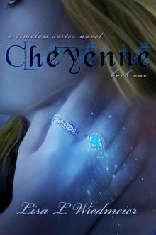 Cheyenne (A Timeless Series Novel) Read online