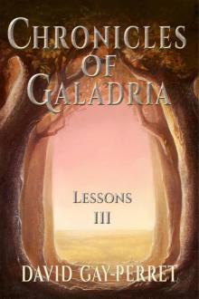 Chronicles of Galadria III - Lessons Read online