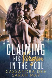 Claiming His Virgin In the Pool Read online