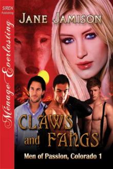 Claws and Fangs [Men of Passion, Colorado 1] (Siren Publishing Ménage Everlasting) Read online