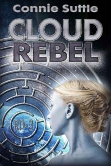 Cloud Rebel: R-D 3 Read online