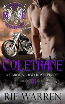 Coletrane (Bad Boys of Retribution MC Book 4) Read online