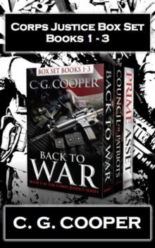 Corps Justice Boxed Set: Books 1-3: Back to War, Council of Patriots, Prime Asset
