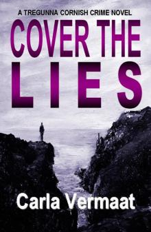 COVER THE LIES: A TREGUNNA CORNISH CRIME NOVEL Read online