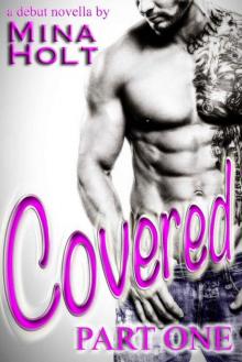 Covered: Part One Read online