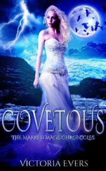 Covetous: An Urban Fantasy Romance (The Marked Mage Chronicles, Book 2) Read online