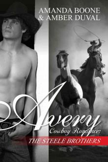 COWBOY ROMANCE: Avery (Western Contemporary Alpha Male Bride Romance) (The Steele Brothers Book 3)
