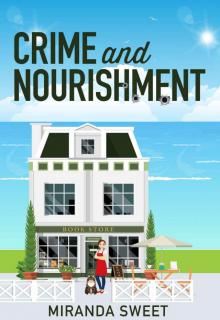 Crime and Nourishment: A Cozy Mystery Novel (Angie Prouty Nantucket Mysteries Book 1) Read online